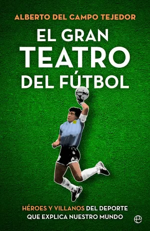 GRAN TEATRO DEL FÚTBOL, EL