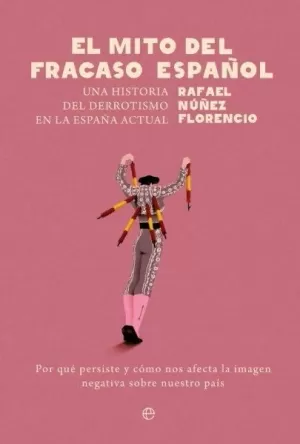 MITO DEL FRACASO ESPAÑOL, EL