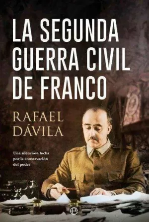 SEGUNDA GUERRA CIVIL DE FRANCO, LA