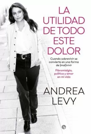UTILIDAD DE TODO ESTE DOLOR, LA