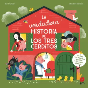 VERDADERA HISTORIA DE LOS TRES CERDITOS, LA