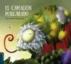 CAMALEÓN MALCARADO, EL