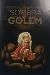 SOMBRA DEL GOLEM, LA