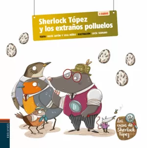 SHERLOCK TOPEZ 4 Y LOS EXTRAÑOS POLLUELOS + AUDIO