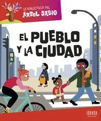 EL PUEBLO Y LA CIUDAD