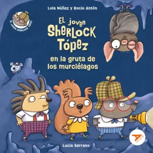 JOVEN SHERLOCK TOPEZ 6 EN LA GRUTA DE LOS MURCIELAGOS