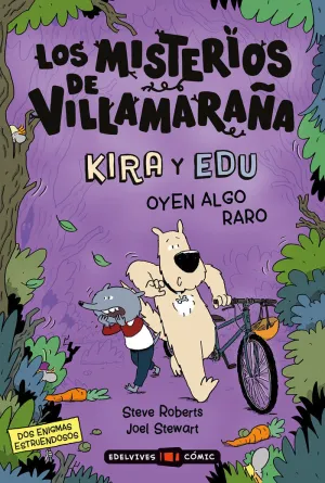 KIRA Y EDU OYEN ALGO RARO (LOS MISTERIOS DE VILLAMARAÑA)