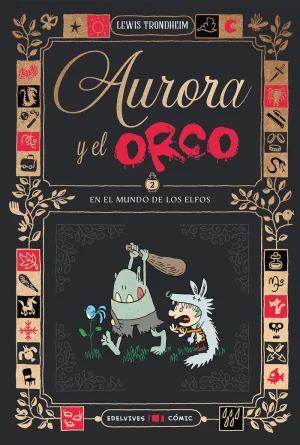 AURORA Y EL ORCO 2 EN EL MUNDO DE LOS ELFOS