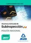 SUBINSPECCIÓN POLICÍA NACIONAL 2017 CUESTIONARIOS TIPO TEST