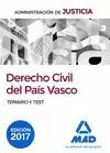 DERECHO CIVIL DEL PAÍS VASCO PARA OPOSICIONES JUSTICIA. TEMARIO Y TEST