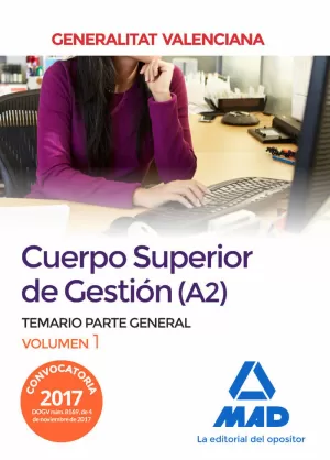 CUERPO SUPERIOR DE GESTIÓN DE LA GENERALITAT VALENCIANA (A2). TEMARIO PARTE GENE