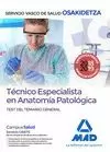 TÉCNICO ESPECIALISTA EN ANATOMÍA PATOLÓGICA DEL SERVICIO VASCO DE SALUD-OSAKIDET