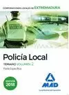 POLICÍA LOCAL DE EXTREMADURA. TEMARIO VOLUMEN 2 PARTE ESPECÍFICA