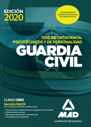 GUARDIA CIVIL 2020 TEST DE ORTOGRAFÍA, PISCOTÉCNICOS Y DE PERSONALIDAD