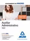 AUXILIARES ADMINISTRATIVOS AYUNTAMIENTO DE MADRID. TEST