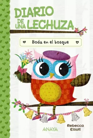 DIARIO DE UNA LECHUZA 3 BODA EN EL BOSQUE