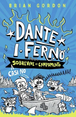 DANTE I FERNO 2 CASI NO SOBREVIVE AL CAMPAMENTO