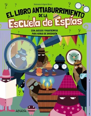 LIBRO ANTIABURRIMIENTO DE LA ESCUELA DE ESPÍAS, EL