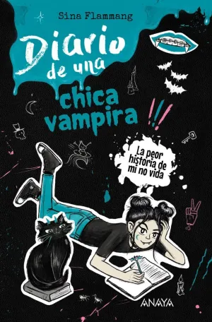 DIARIO DE UNA CHICA VAMPIRA 2 ¡LA PEOR HISTORIA DE MI NO VIDA!