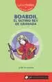 BOABDIL. EL ULTIMO REY DE GRANADA