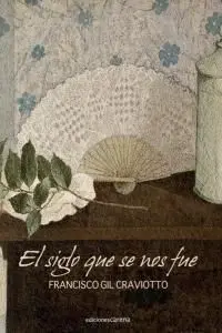 SIGLO QUE SE NOS FUE,EL
