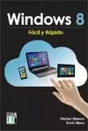 WINDOWS 8 FÁCIL Y RÁPIDO