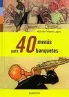 40 MENUS PARA BANQUETES