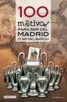 100 MOTIVOS PARA SER DEL MADRID