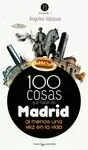 100 COSAS QUE HACER EN MADRID