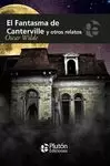 FANTASMA DE CANTERVILLE Y OTROS RELATOS, EL