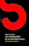 ADORADORES DE LA SERPIENTE ROJA, LOS