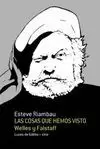 COSAS QUE HEMOS VISTO, LAS