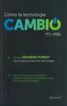 CÓMO LA TECNOLOGÍA CAMBIÓ MI VIDA