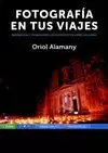 FOTOGRAFÍA EN TUS VIAJES