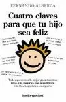 CUATRO CLAVES PARA QUE TU HIJO SEA FELIZ