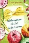 CELEBRACION EN EL CLUB DE LOS VIERNES