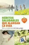 HABITOS SALUDABLES QUE ALARGAN LA VIDA