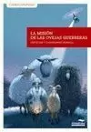 MISION DE LAS OVEJAS GUERRERAS,LA