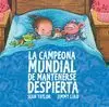 CAMPEONA MUNDIAL DE MANTENERSE DESPIERTA, LA