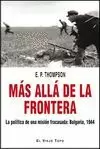 MÁS ALLÁ DE LA FRONTERA. LA POLÍTICA DE UNA MISIÓN FRACASADA