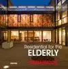 RESIDENTIAL FOR THE ELDERLY. GERIÁTRICOS