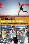 HUELLA DE LOS HÉROES, LA