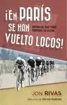 EN PARÍS SE HAN VUELTO LOCOS