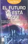FUTURO YA ESTA AQUI, EL