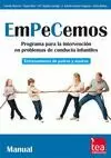 EMPECEMOS (CAJA) PROGRAMA PARA LA INTERVENCIÓN EN PROBLEMAS DE CONDUCTA INFANTILES
