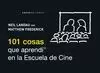 101 COSAS QUE APRENDÍ EN LA ESCUELA DE CINE