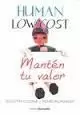 HUMAN LOW COST: MANTEN TU VALOR