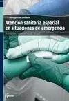 ATENCIÓN SANITARIA ESPECIAL EN SITUACIONES DE EMERGENCIAS CFGM