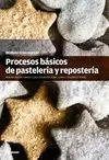 PROCESOS BÁSICOS DE PASTELERÍA Y REPOSTERÍA MÓDULO TRANSVERSAL