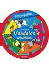 JUGUETES, LOS -MANDALAS INFANTILES